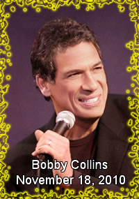 Bobby Collins at Uncle Vinnies Comedy Club May 7, 2009